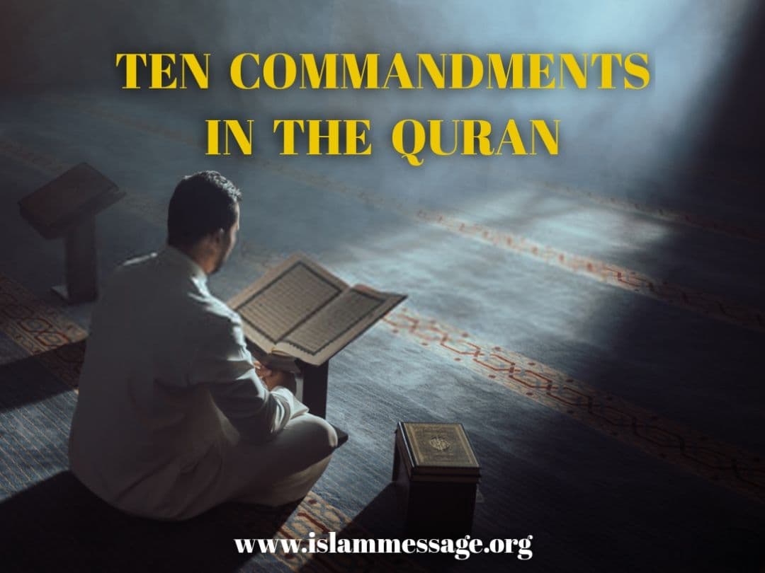 TEN COMMANDMENTS IN THE QURAN 
