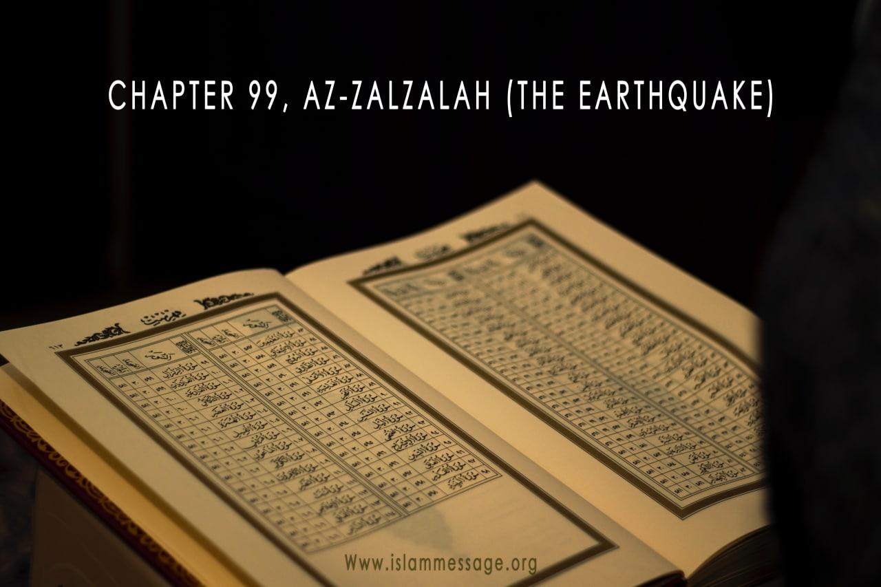 CHAPTER 99, AZ-ZALZALAH (THE EARTHQUAKE)