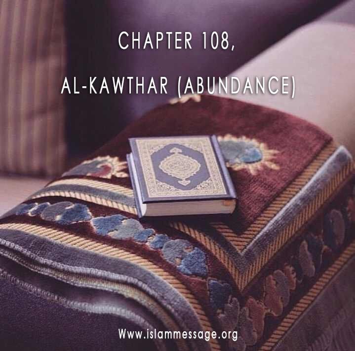 CHAPTER 108, AL-KAWTHAR (ABUNDANCE)