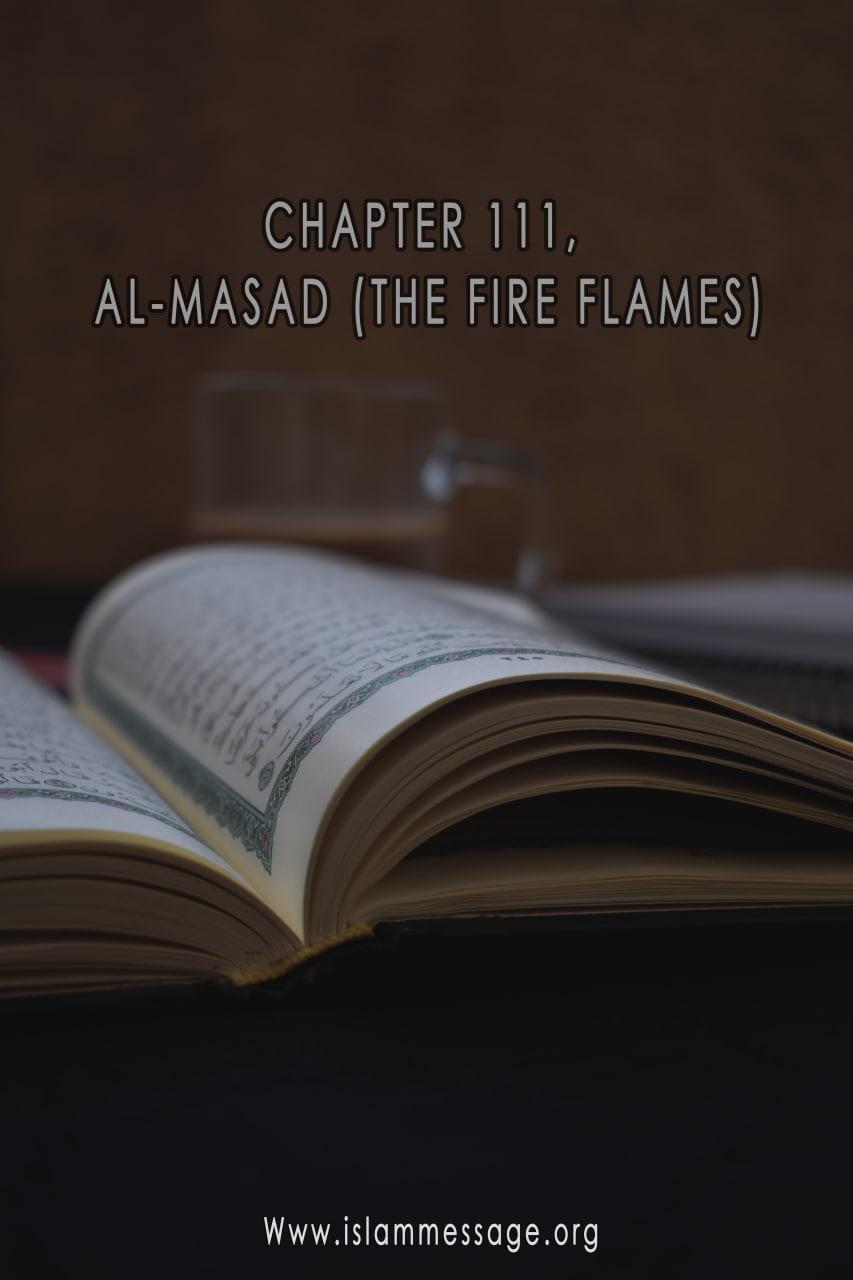 CHAPTER 111, AL-MASAD (THE FIRE FLAMES)