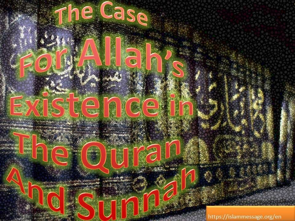 The Case for Allah’s Existence in the Quran and Sunnah