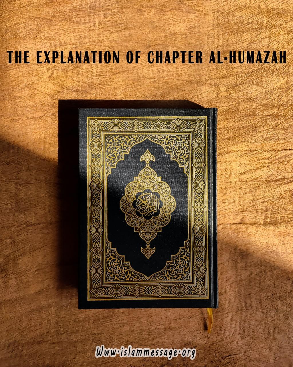 The explanation of Chapter Al-Humazah