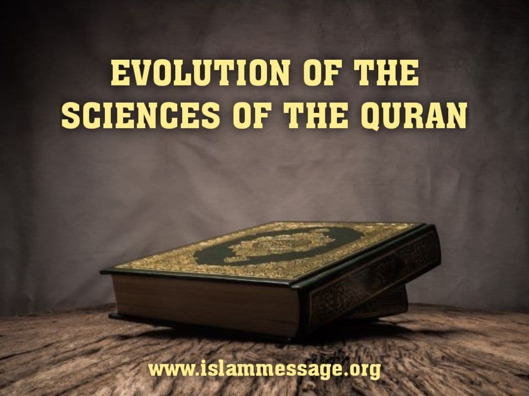 Evolution of the sciences of the Quran 