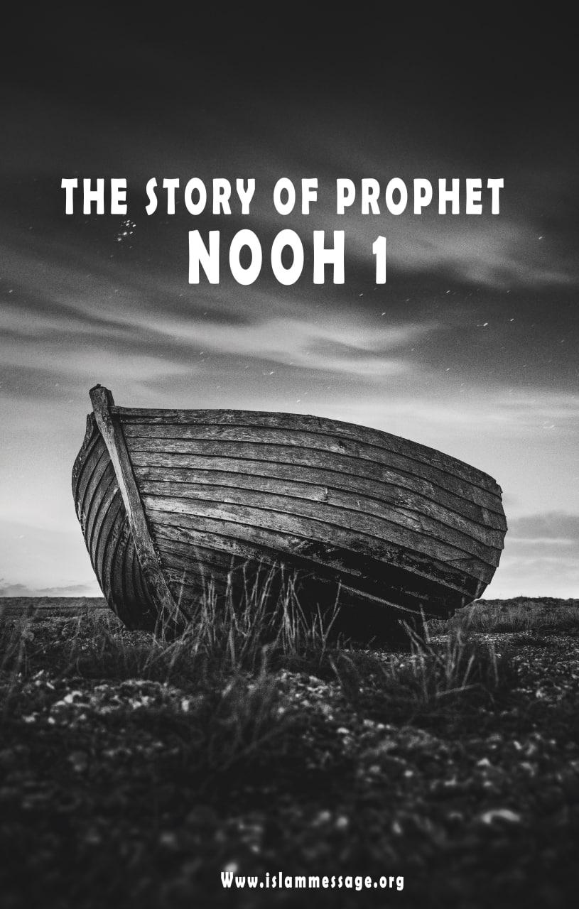 The story of Prophet Nooh 1