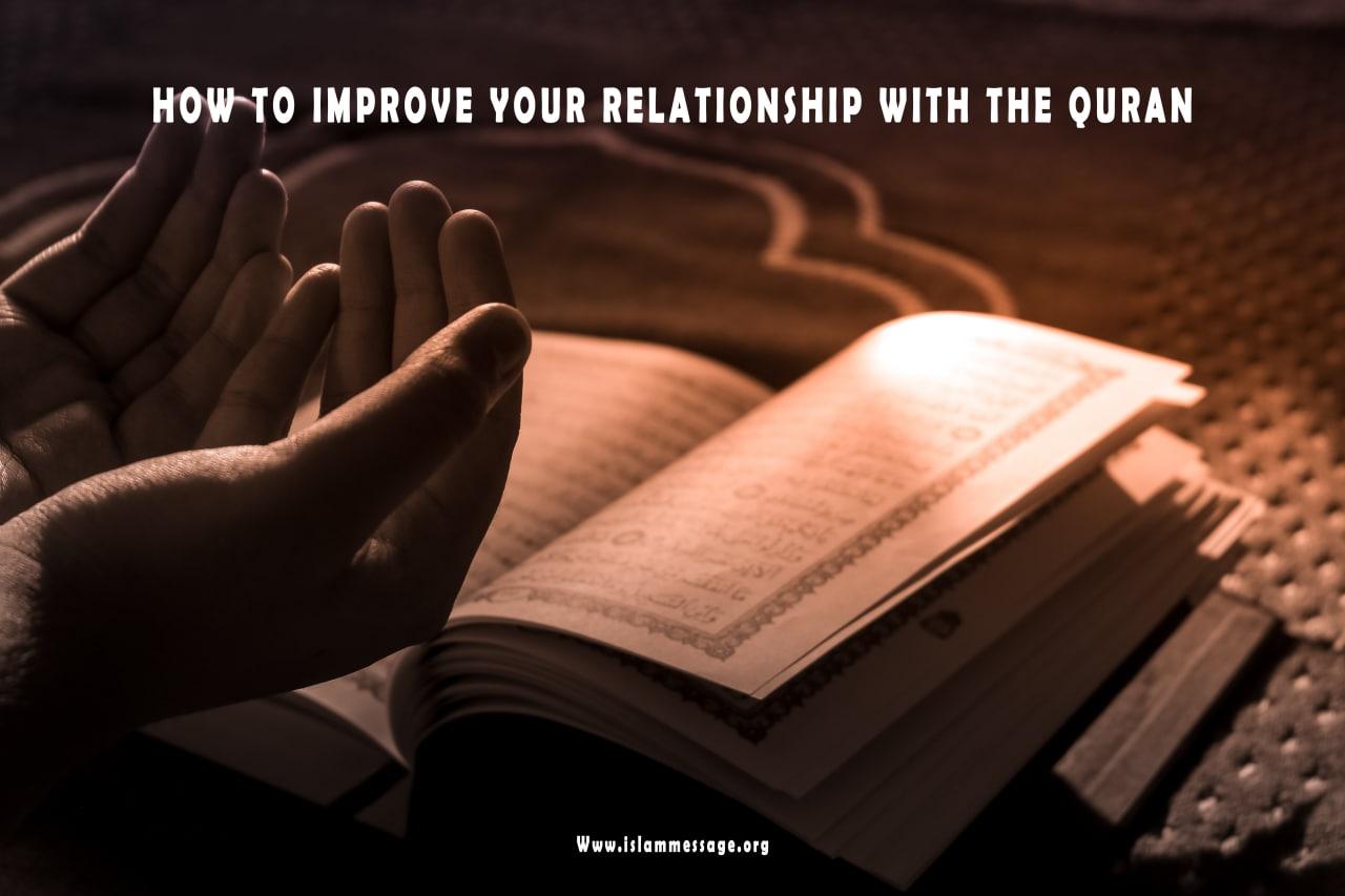 How to improve your relationship with the Quran