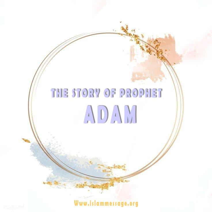 The story of Prophet Adam