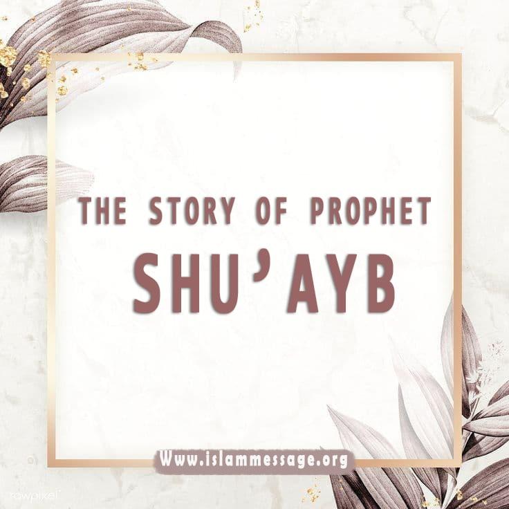 The story of Prophet Shu’ayb