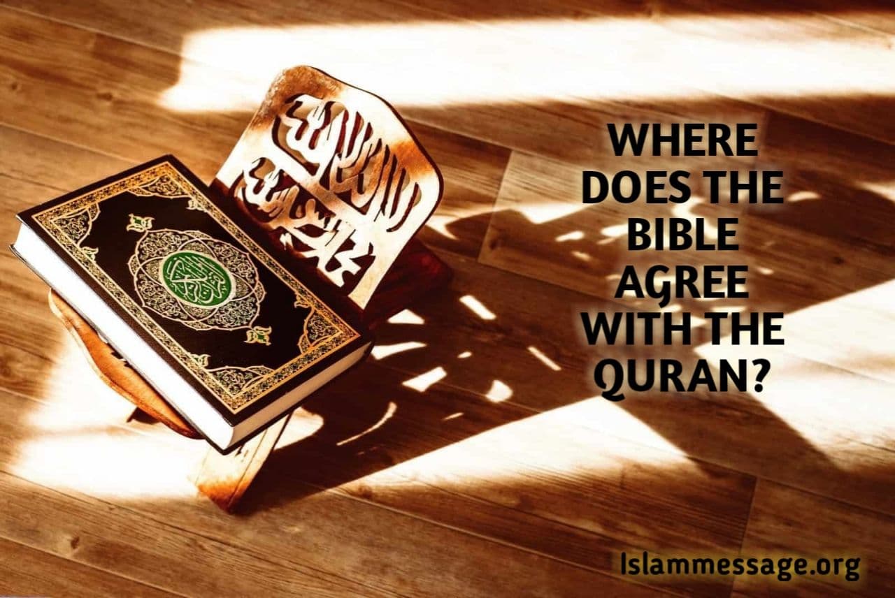 Where Does the Bible Agree with the Quran?