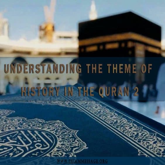 Understanding the Theme of History in the Quran 2