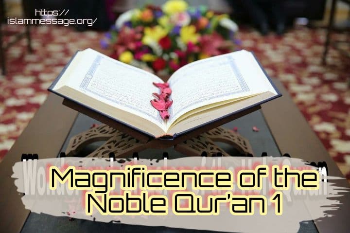 Magnificence of the Noble Qur’an 1