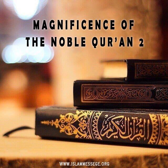 Magnificence of the Noble Qur’an 2