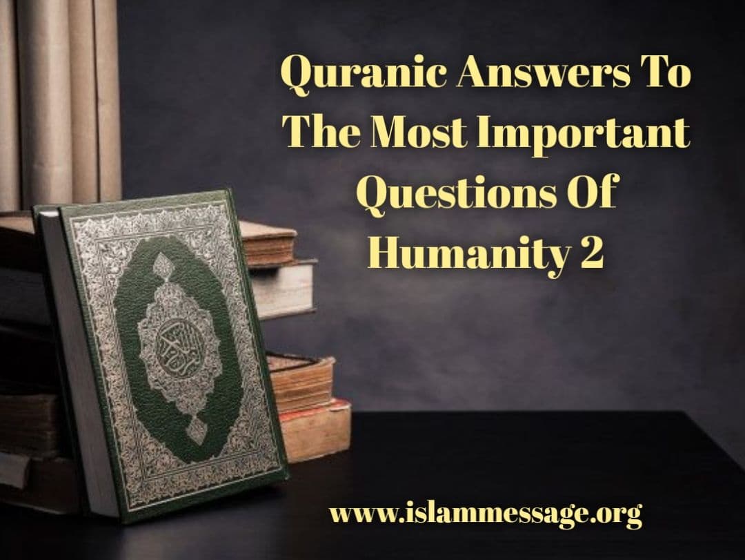 Quranic answers to the most important questions of humanity 2