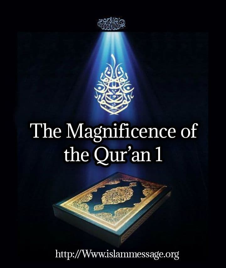 The Magnificence of the Qur’an 1