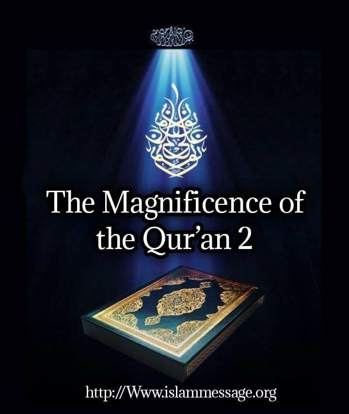 The Magnificence of the Qur’an 2