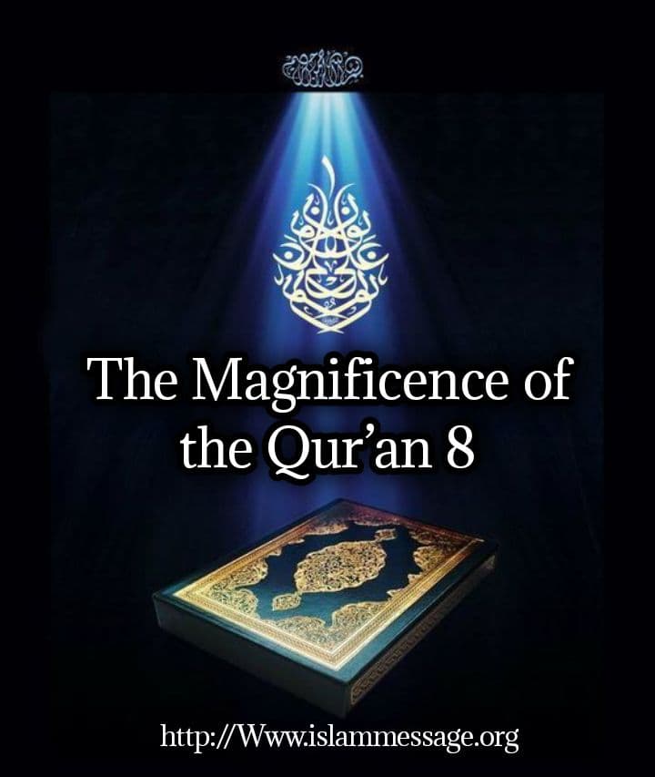 The Magnificence of the Qur’an 8