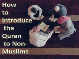 How to Introduce the Quran to Non-Muslims