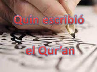 Quin escribió el Qur’an